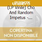 (LP Vinile) Cho And Random Impetus - Brother Sister/Candlelight/Remixed (Ep 12') vinile