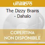 The Dizzy Brains - Dahalo