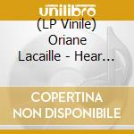 (LP Vinile) Oriane Lacaille - Hear My Voice 5 vinile