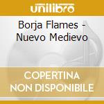 Borja Flames - Nuevo Medievo cd