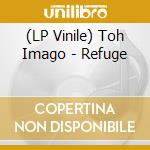 (LP Vinile) Toh Imago - Refuge lp vinile