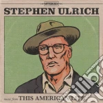 Stephen Ulrich - Music From This American Life cd