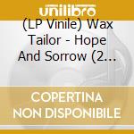 (LP Vinile) Wax Tailor - Hope And Sorrow (2 Lp) lp vinile