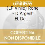 (LP Vinile) Rone - D Argent Et De Sang/Original Series Soundtrack vinile