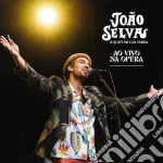 Joao Selva - Ao Vivo Na Opera/Live cd