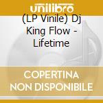 (LP Vinile) Dj King Flow - Lifetime lp vinile