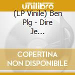 (LP Vinile) Ben Plg - Dire Je T'aime/Edition Complete vinile