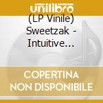 (LP Vinile) Sweetzak - Intuitive Fields cd