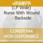 (LP Vinile) Nurse With Wound - Backside vinile