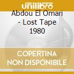 Abdou El Omari - Lost Tape 1980 cd