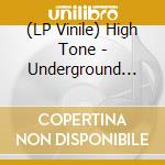 (LP Vinile) High Tone - Underground Wobble (2 Lp) vinile