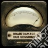 (LP Vinile) Brain Damage Dub Sessions - What You Gonna Do? (2 Lp) cd