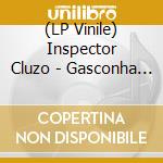 (LP Vinile) Inspector Cluzo - Gasconha Rocks vinile