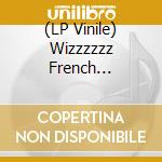 (LP Vinile) Wizzzzzz French Psychoram vinile