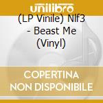 (LP Vinile) Nlf3 - Beast Me (Vinyl) vinile