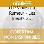(LP Vinile) La Rumeur - Les Inedits 3 (Vinyl) vinile