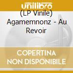 (LP Vinile) Agamemnonz - Au Revoir cd