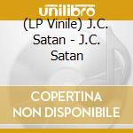 (LP Vinile) J.C. Satan - J.C. Satan vinile