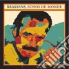 (LP Vinile) Brassens Echos Du Monde cd