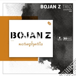 (LP Vinile) Bojan Z Trio - Xenophonia lp vinile di Bojan Z Trio