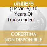 (LP Vinile) 10 Years Of Transcendent Music (2007-2017) / Various (2 Lp) vinile
