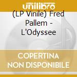 (LP Vinile) Fred Pallem - L'Odyssee lp vinile