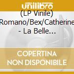 (LP Vinile) Romano/Bex/Catherine - La Belle Vie lp vinile