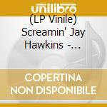 (LP Vinile) Screamin' Jay Hawkins - Screamin' Jay Hawkins (Vinyl Eponyme) lp vinile