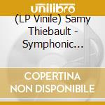 (LP Vinile) Samy Thiebault - Symphonic Tales vinile