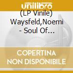 (LP Vinile) Waysfeld,Noemi - Soul Of Yiddish