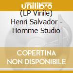 (LP Vinile) Henri Salvador - Homme Studio lp vinile