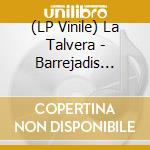 (LP Vinile) La Talvera - Barrejadis (Vinyl) vinile