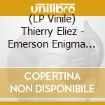 (LP Vinile) Thierry Eliez - Emerson Enigma (2 Vinyls) vinile