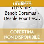(LP Vinile) Benoit Doremus - Desole Pour Les Fantomes (Vinyl) lp vinile