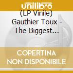 (LP Vinile) Gauthier Toux - The Biggest Steps (Vinyl) vinile