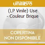 (LP Vinile) Use - Couleur Brique lp vinile
