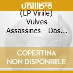 (LP Vinile) Vulves Assassines - Das Kapital vinile