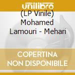 (LP Vinile) Mohamed Lamouri - Mehari vinile