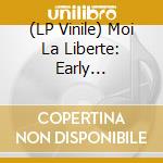 (LP Vinile) Moi La Liberte: Early Electronic - Algerie / Various vinile