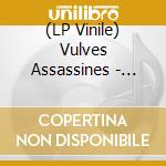(LP Vinile) Vulves Assassines - Vulcanae Rock'n Rolla vinile