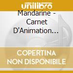 Mandarine - Carnet D'Animation Petute Enfance Vol. 2 (Cd/Book) cd