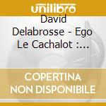 David Delabrosse - Ego Le Cachalot : Les 14 Tubes (Livre Cd) cd musicale