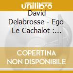 David Delabrosse - Ego Le Cachalot : Les 14 Tubes (Livre Cd) cd