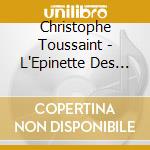 Christophe Toussaint - L'Epinette Des Montagnes Bleues cd