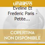 Eveline Et Frederic Paris - Petite Alouette cd