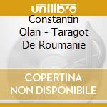 Constantin Olan - Taragot De Roumanie cd