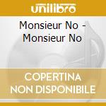 Monsieur No - Monsieur No cd