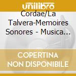Cordae/La Talvera-Memoires Sonores - Musica En Roergue cd