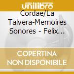Cordae/La Talvera-Memoires Sonores - Felix Trebosc - Cantaire De Roergue (Aveyron) cd musicale