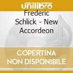 Frederic Schlick - New Accordeon cd